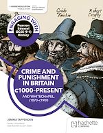 Télécharger le livre :  Engaging with Pearson Edexcel GCSE (9–1) History: Crime and punishment in Britain, c1000–present and Whitechapel, c1870–c1900