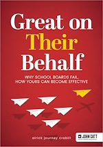 Télécharger le livre :  Great On Their Behalf: Why School Boards Fail, How Yours Can Become Effective