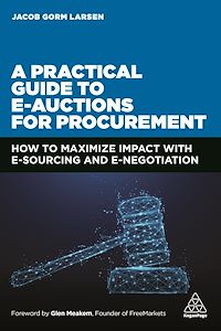 Téléchargez le livre :  A Practical Guide to E-auctions for Procurement