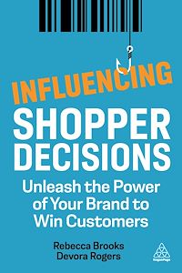 Téléchargez le livre :  Influencing Shopper Decisions