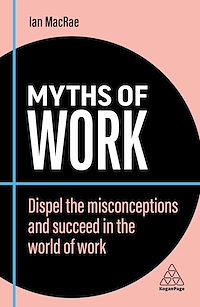 Téléchargez le livre :  Myths of Work