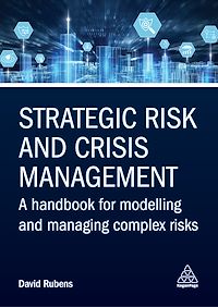 Téléchargez le livre :  Strategic Risk and Crisis Management