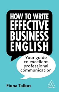 Téléchargez le livre :  How to Write Effective Business English