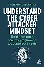 Télécharger le livre :  Understand the Cyber Attacker Mindset