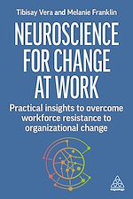 Télécharger le livre :  Neuroscience for Change at Work