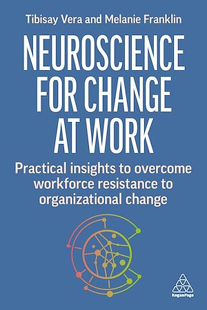 Téléchargez le livre :  Neuroscience for Change at Work