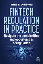 Download this eBook Fintech Regulation In Practice