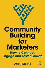 Télécharger le livre :  Community Building for Marketers
