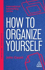 Download this eBook How to Organize Yourself