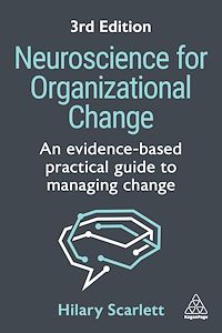 Téléchargez le livre :  Neuroscience for Organizational Change