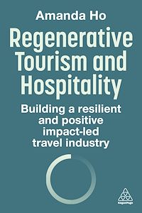 Téléchargez le livre :  Regenerative Tourism and Hospitality