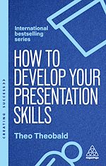Download this eBook How to Develop Your Presentation Skills