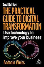 Download this eBook The Practical Guide to Digital Transformation
