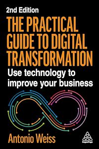 Téléchargez le livre :  The Practical Guide to Digital Transformation