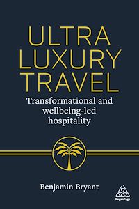 Download this ebook Ultra-Luxury Travel