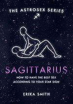 Télécharger le livre :  Astrosex: Sagittarius