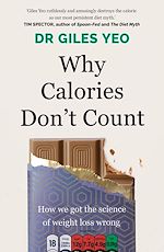 Télécharger le livre :  Why Calories Don't Count
