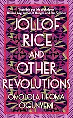 Télécharger le livre :  Jollof Rice and Other Revolutions