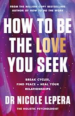 Télécharger le livre :  How to Be the Love You Seek