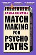 Télécharger le livre :  Matchmaking for Psychopaths