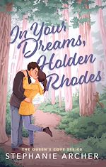 Télécharger le livre :  In Your Dreams, Holden Rhodes