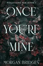 Télécharger le livre :  Once You're Mine