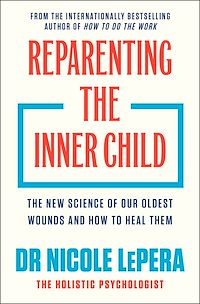 Télécharger le livre : Reparenting the Inner Child