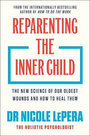Download the eBook: Reparenting the Inner Child
