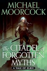 Télécharger le livre :  The Citadel of Forgotten Myths