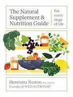 Télécharger le livre :  The Natural Supplement and Nutrition Guide