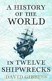 Télécharger le livre :  A History of the World in Twelve Shipwrecks