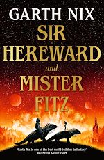 Télécharger le livre :  Sir Hereward and Mister Fitz