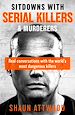 Télécharger le livre :  Sitdowns with Serial Killers & Murderers