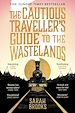 Télécharger le livre :  The Cautious Traveller's Guide to The Wastelands