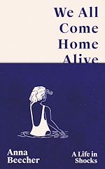 Télécharger le livre :  We All Come Home Alive