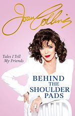 Télécharger le livre :  Behind The Shoulder Pads - Tales I Tell My Friends
