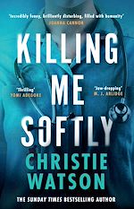 Download this eBook Killing Me Softly