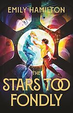 Télécharger le livre :  The Stars Too Fondly