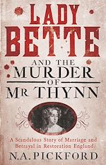 Télécharger le livre :  Lady Bette and the Murder of Mr Thynn