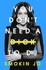 Download this eBook You Don't Need a Dick to DJ