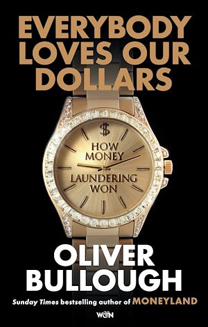 Download the eBook: Everybody Loves Our Dollars - How Money Laundering Won