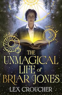 Download this ebook The Unmagical Life of Briar Jones
