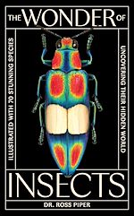 Télécharger le livre :  The Wonder of Insects: Uncovering their Hidden World