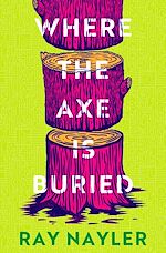 Télécharger le livre :  Where the Axe is Buried