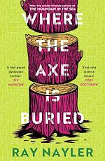 Télécharger le livre :  Where the Axe is Buried