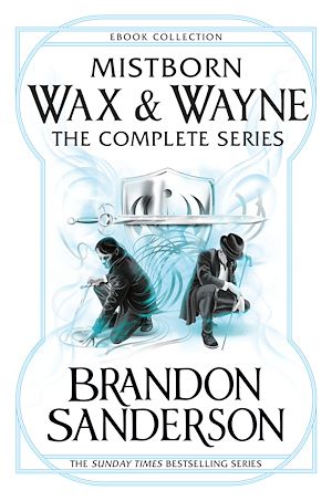 Téléchargez le livre :  Mistborn Wax & Wayne The Complete Series