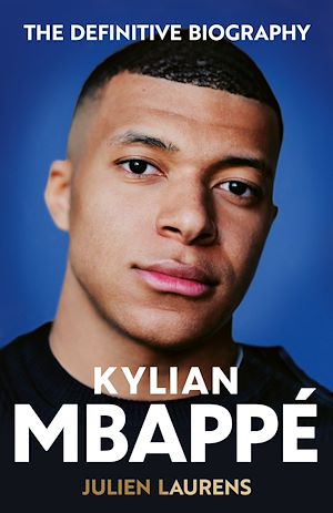 Téléchargez le livre :  Kylian Mbappe