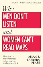 Download this eBook Why Men Don't Listen & Women Can't Read Maps