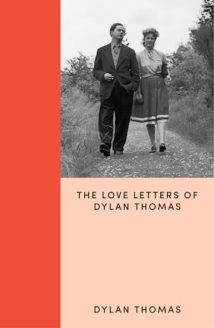 Téléchargez le livre :  The Love Letters of Dylan Thomas