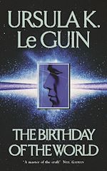 Download this eBook The Birthday Of The World and Other Stories